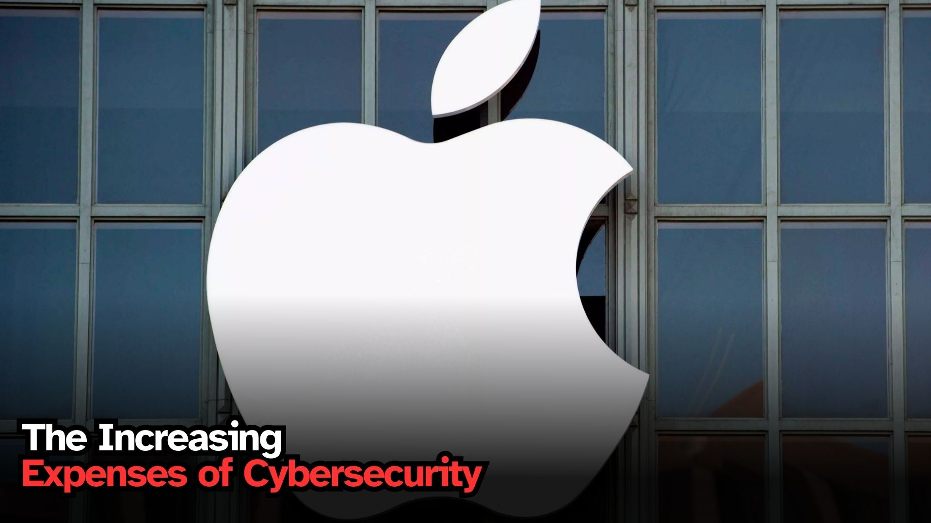 The Increasing Expenses of Cybersecurity in Technology Networks: Consequences for Apple and Its Shareholders
